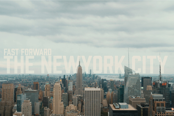 Fast Forward – The NewYork City – 4K